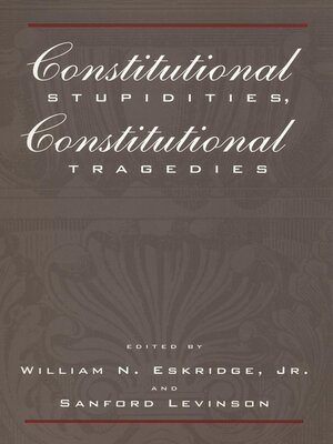 cover image of Constitutional Stupidities, Constitutional Tragedies